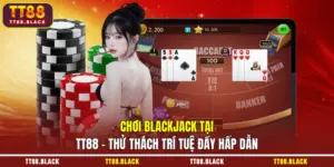 Chơi Blackjack
